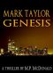 [Mark Taylor 0.50] • Genesis